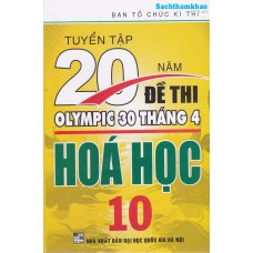 Tuyển Tập 20 Năm Đề Thi Olympic Hóa học Lớp 10