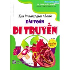 Rèn kỹ năng giải nhanh bài toán di truyển Rèn kỹ năng giải nhanh bài toán di truyển