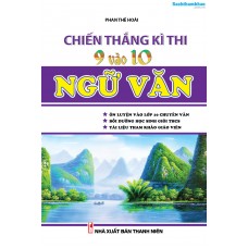 Chiến thắng Kỳ thi 9 vào 10 Ngữ Văn Chiến thắng Kỳ thi 9 vào 10 Ngữ Văn