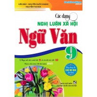 Các dạng Nghị luận xã hội ngữ văn 9