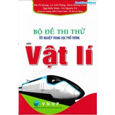 Bộ đề thi thử tốt nghiệp THPT môn Vật Lí (Cấu trúc mới 2025 - 2026) Bộ đề thi thử tốt nghiệp THPT môn Vật Lí (Cấu trúc mới 2025 - 2026)
